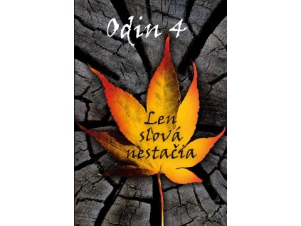 Odin 4 - Len slová nestačia