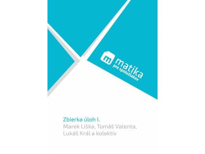Matika: Zbierka úloh I.