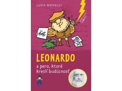 Leonardo a pero, ktoré kreslí budúcnosť