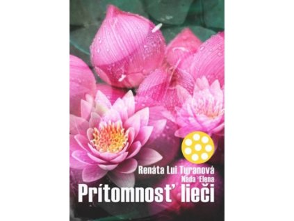 Prítomnosť lieči