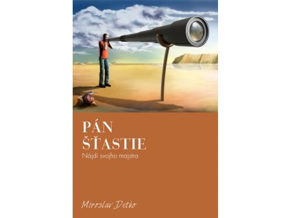 Pán Šťastie (Nájdi svojho majstra)