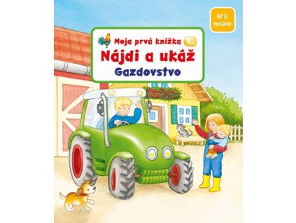 Nájdi a ukáž - Gazdovstvo - Moja prvá knižka