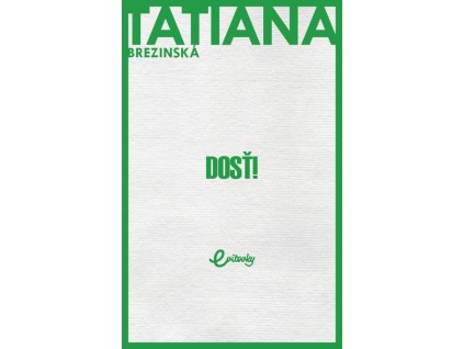 Dosť!