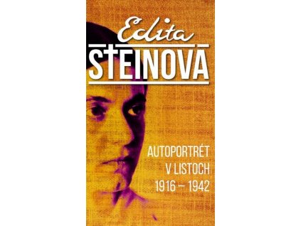 Autoportrét v listoch 1916 – 1942