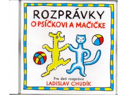 CD - Rozprávky o Psíčkovi a Mačičke