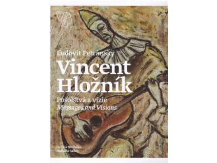 Vincent Hložník – Posolstvá a vízie/Messages and Visions