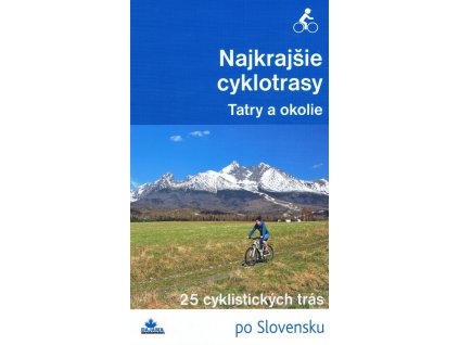 Najkrajšie cyklotrasy –Tatry a okolie
