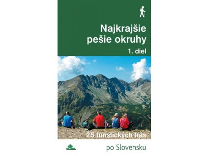Najkrajšie pešie okruhy 1.diel ( 2.vyd.)