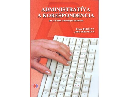 Administratíva a korešpondencia pre 2. ročník obchodných akadémií