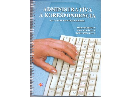 Administratíva a korešpodencia pre 3. ročník obchodných akadémií