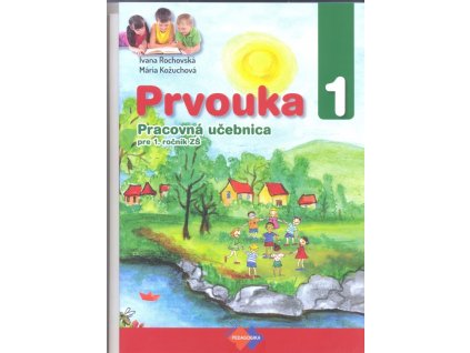 Prvouka pre 1. ročník ZŠ pracovná učebnica