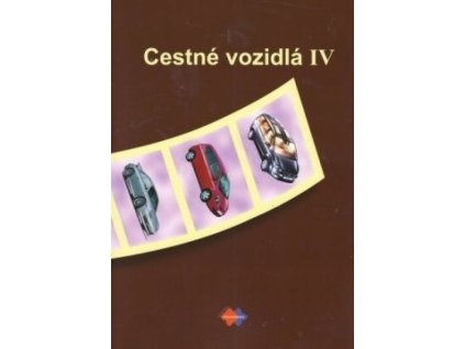Cestné vozidlá IV pre 4. ročník študijného odboru doprava