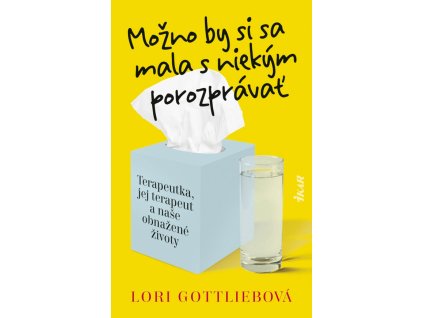 Možno by si sa mala s niekým porozprávať