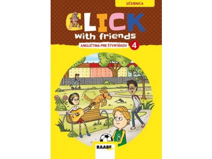 Click With Friends - angličtina pre štvrtákov - učebnica