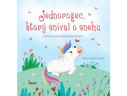 Jednorožec, ktorý sníval o snehu