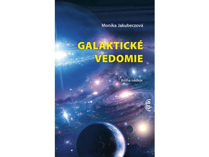 Galaktické vedomie: Kniha nádeje