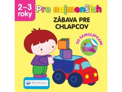 Pre najmenších – zábava pre chlapčekov
