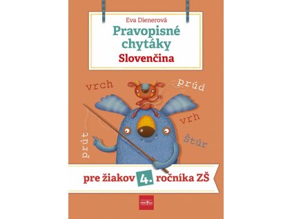 Pravopisné chytáky, Slovenčina - Pre žiakov 4. ročníka základných škôl