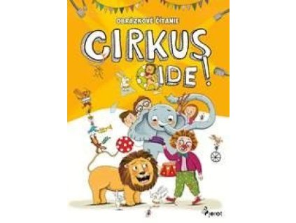 Obrázkové čítanie - Cirkus ide!