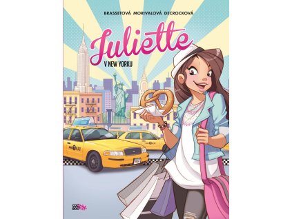 Juliette v New Yorku