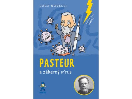 Pasteur a zákerný vírus