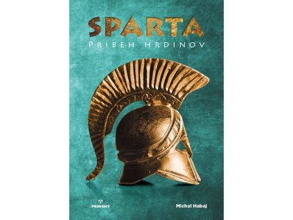 Sparta - Príbeh hrdinov/ Plutarchos - Výroky Sparťanov