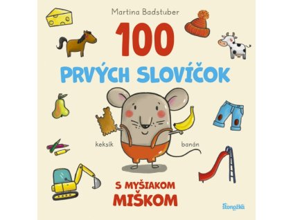 100 prvých slovíčok s myšiakom Miškom