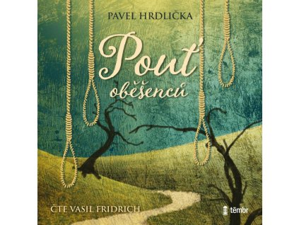 Pouť oběšenců - audioknihovna