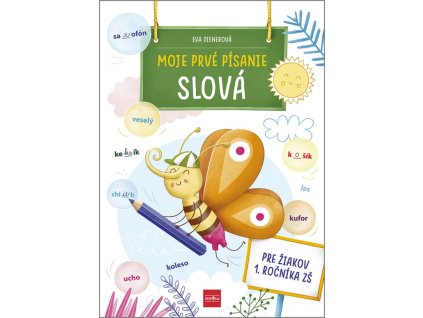 Moje prvé písanie: SLOVÁ