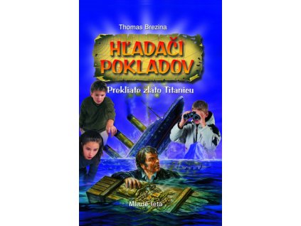 Hľadači pokladov - Prekliate zlato Titanicu