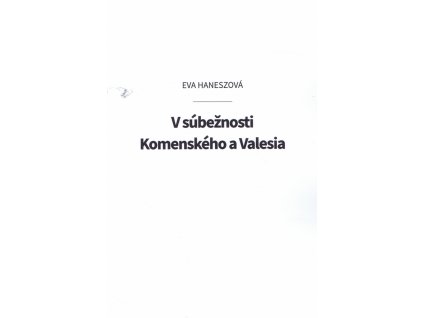 V súbežnosti Komenského a Valesia