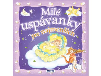 Milé uspávanky pre najmenších