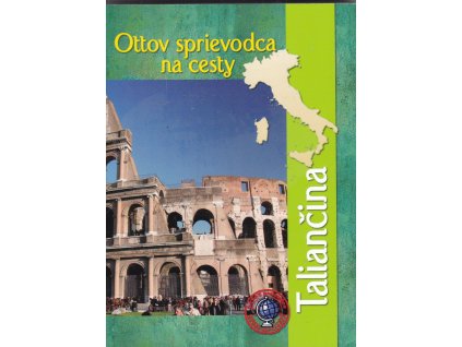 Taliančina - Ottov sprievodca na cesty