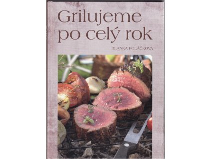 Grilujeme po celý rok