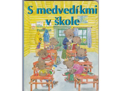 S medvedíkmi v škole