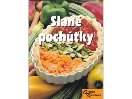 Slané pochúťky - Ottova kuchárka