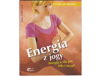 Energia z jogy - cítim sa skvele