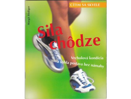 Sila chôdze - cítim sa skvele