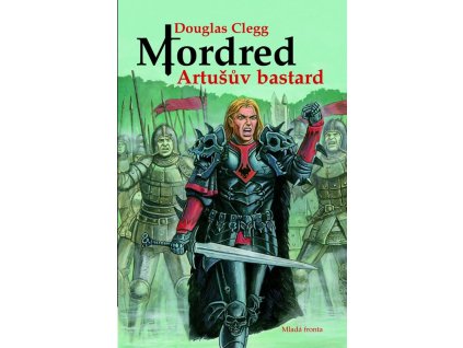 Mordred: Artušův bastard