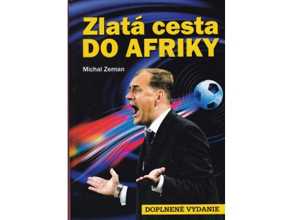 Zlatá cesta do Afriky - doplnené vydanie