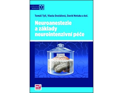 Neuroanestezie a základy neurointenzivní péče