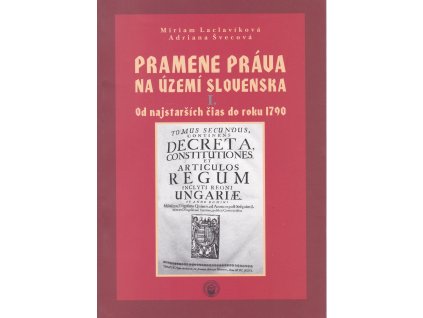 Pramene práva na území Slovenska I.