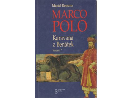 Marco Polo - Karavana z Benátek