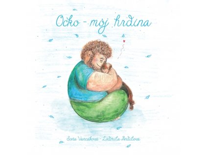 Ocko, môj hrdina