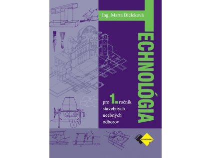Technológia pre 1. ročník stavebných UO