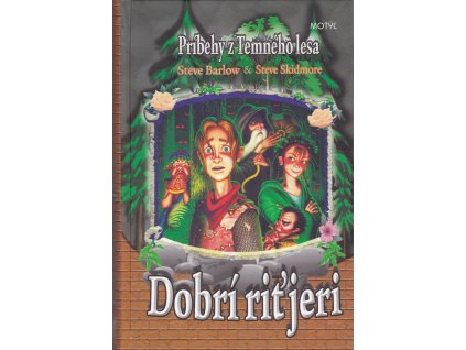 Príbehy z temného lesa - Dobrí riťjeri