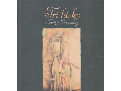 Tri lásky Terézie Vansovej