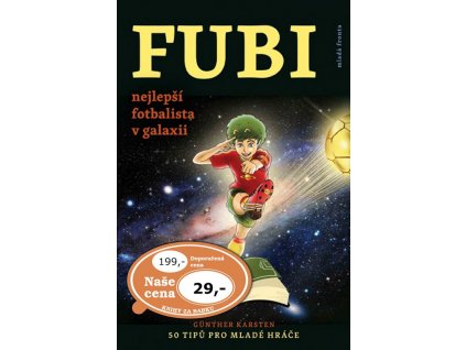 FUBI nejlepší fotbalista v galaxii