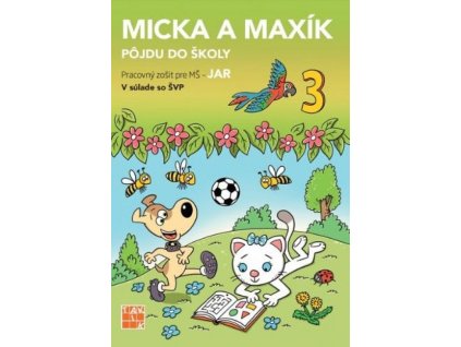 Jar - Micka a Maxík idú do školy PZ