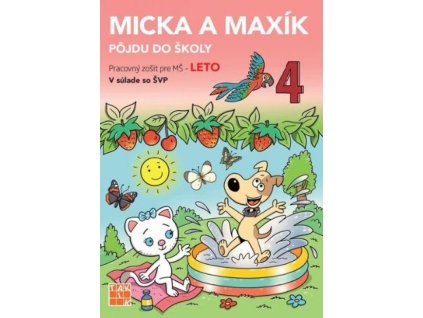 Leto - Micka a Maxík idú do školy PZ